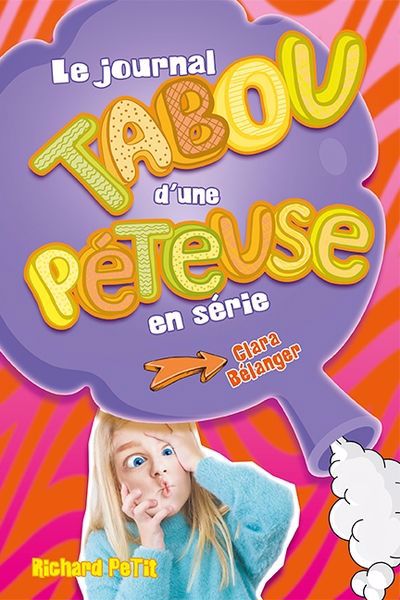 Clara Bélanger : Le journal tabou d'une péteuse en série